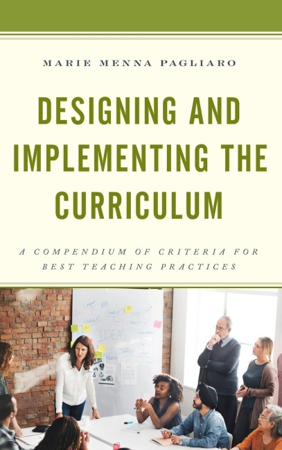 Designing and Implementing the Curriculum: A Compendium of Criteria for Best Teaching Practices
