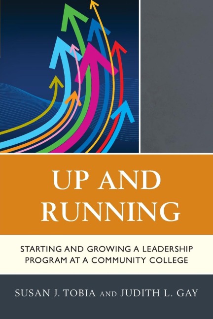 Up and Running: Starting and Growing a Leadership Program at a Community College