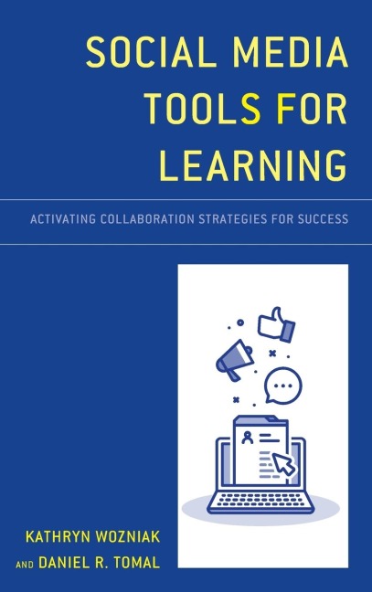 Social Media Tools for Learning: Activating Collaboration Strategies for Success