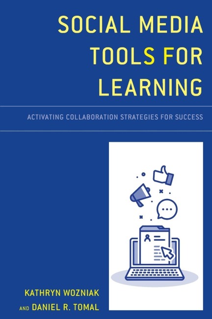 Social Media Tools for Learning: Activating Collaboration Strategies for Success