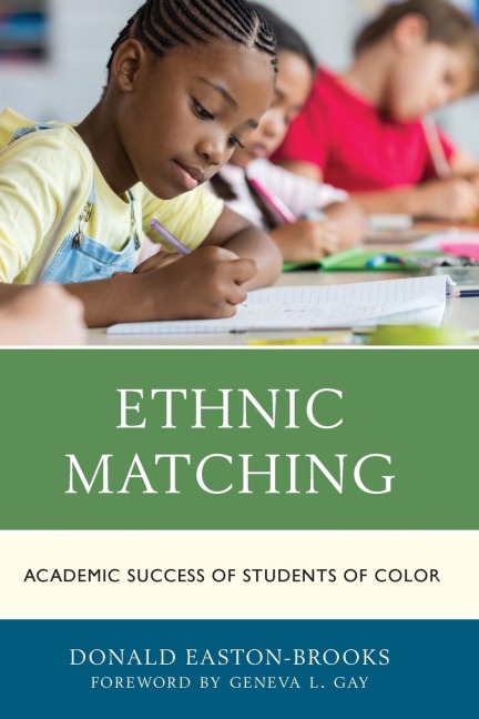 Ethnic Matching: Academic Success of Students of Color