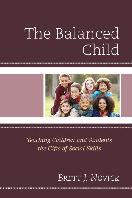 Balanced Child: Teaching Children and Students the Gifts of Social Skills
