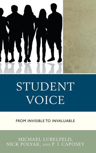 Student Voice: From Invisible to Invaluable