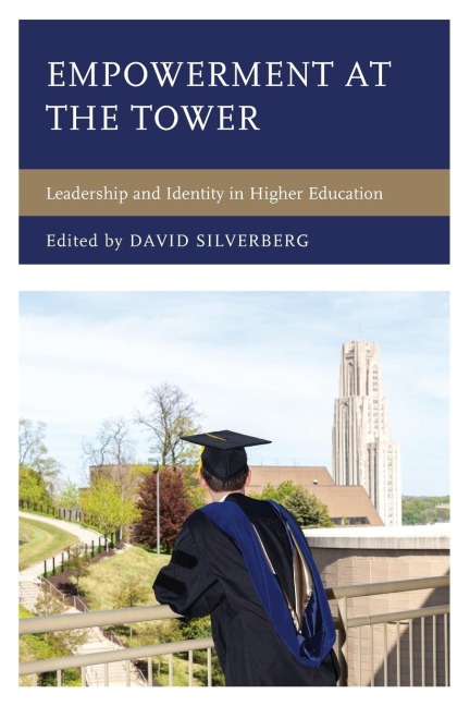 Empowerment at the Tower: Leadership and Identity in Higher Education
