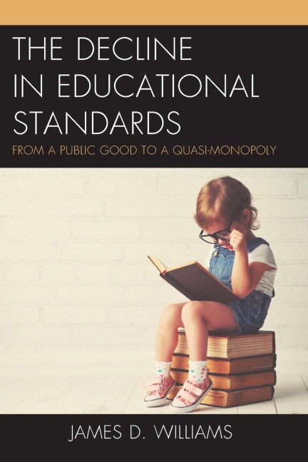 Decline in Educational Standards: From a Public Good to a Quasi-Monopoly