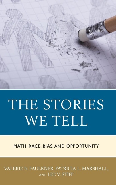Stories We Tell: Math, Race, Bias, and Opportunity