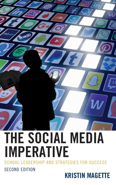 Social Media Imperative: School Leadership and Strategies for Success