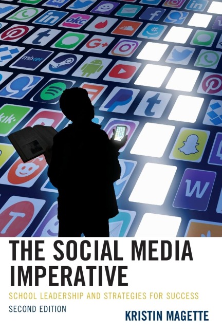 Social Media Imperative: School Leadership and Strategies for Success