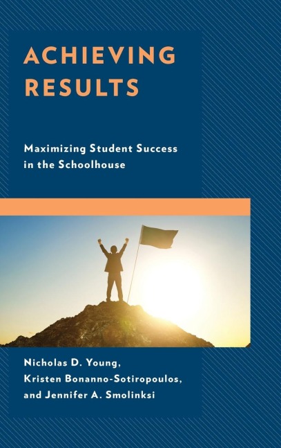 Achieving Results: Maximizing Student Success in the Schoolhouse