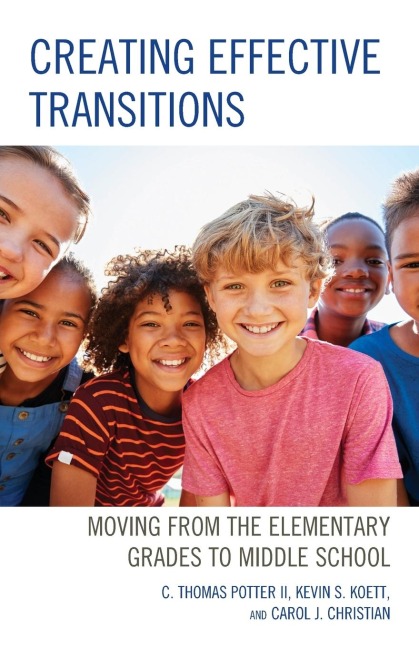 Creating Effective Transitions: Moving from the Elementary Grades to Middle School