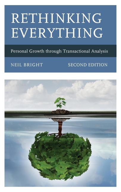 Rethinking Everything: Personal Growth through Transactional Analysis