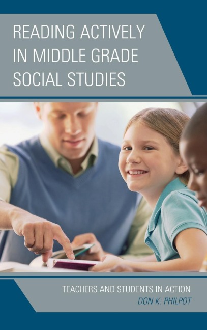 Reading Actively in Middle Grade Social Studies: Teachers and Students in Action