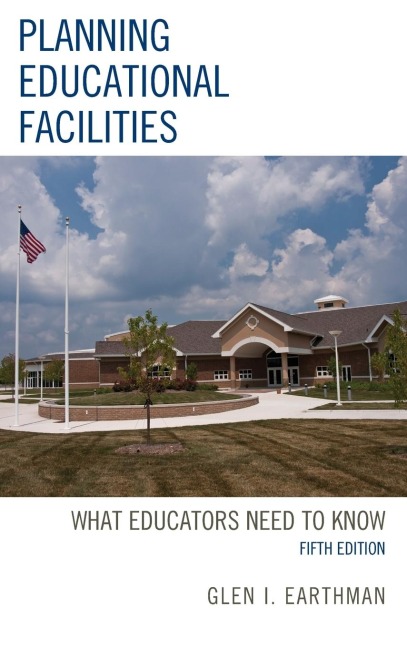 Planning Educational Facilities: What Educators Need to Know