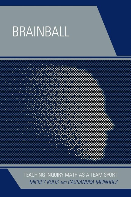 Brainball: Teaching Inquiry Math as a Team Sport