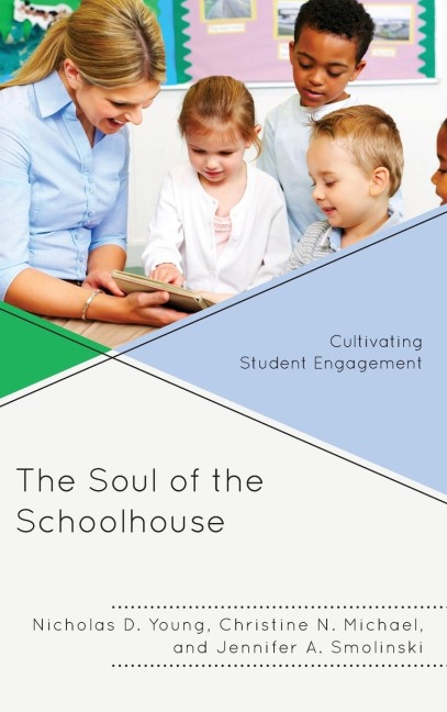 Soul of the Schoolhouse: Cultivating Student Engagement