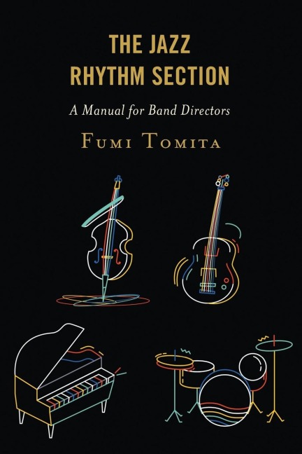 Jazz Rhythm Section: A Manual for Band Directors