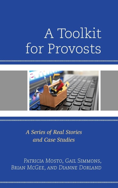 Toolkit for Provosts: A Series of Real Stories and Case Studies