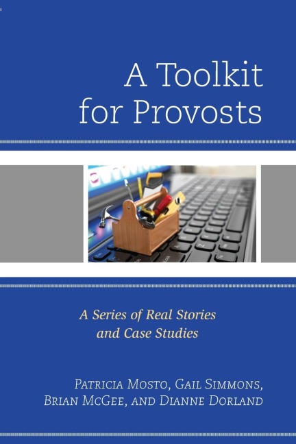 Toolkit for Provosts: A Series of Real Stories and Case Studies