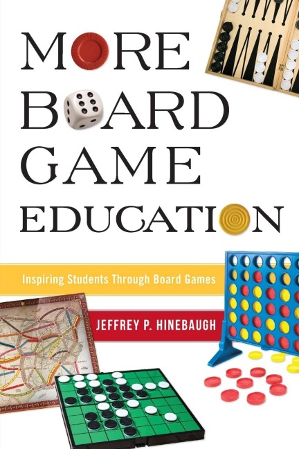 More Board Game Education: Inspiring Students Through Board Games