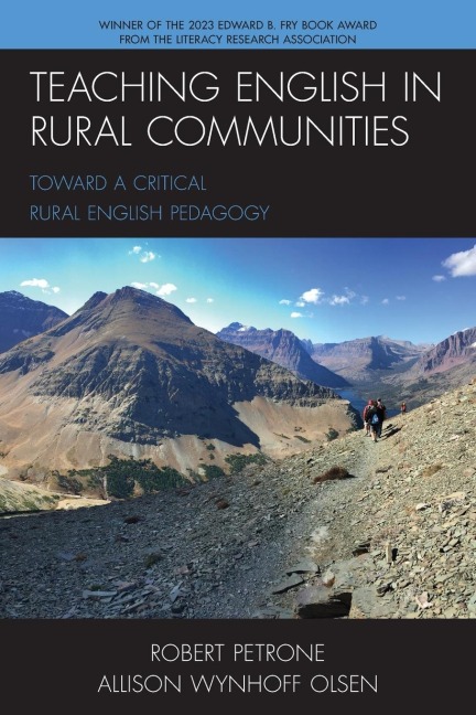 Teaching English in Rural Communities: Toward a Critical Rural English Pedagogy