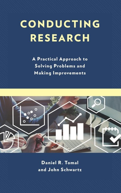 Conducting Research: A Practical Approach to Solving Problems and Making Improvements