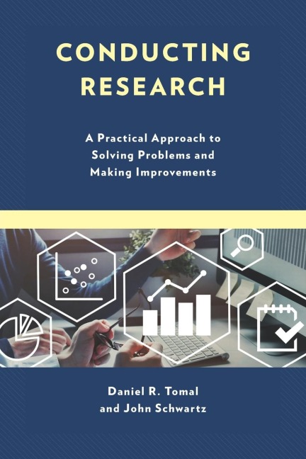 Conducting Research: A Practical Approach to Solving Problems and Making Improvements