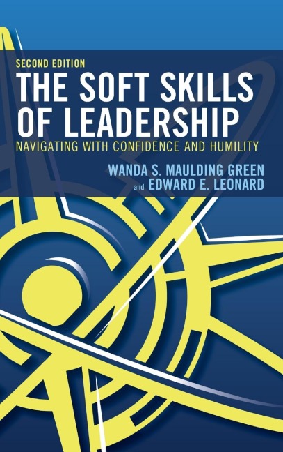 Soft Skills of Leadership: Navigating with Confidence and Humility