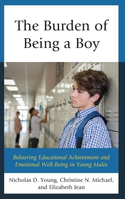 Burden of Being a Boy: Bolstering Educational Achievement and Emotional Well-Being in Young Males