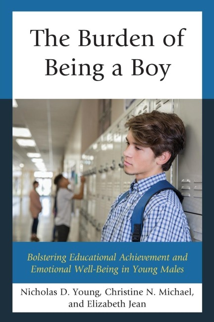 Burden of Being a Boy: Bolstering Educational Achievement and Emotional Well-Being in Young Males