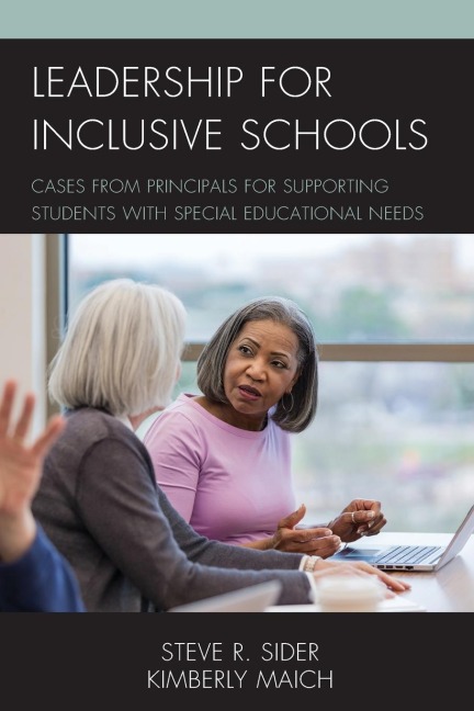 Leadership for Inclusive Schools: Cases from Principals for Supporting Students with Special Educational Needs