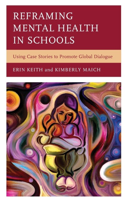 Reframing Mental Health in Schools: Using Case Stories to Promote Global Dialogue