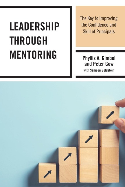 Leadership through Mentoring: The Key to Improving the Confidence and Skill of Principals