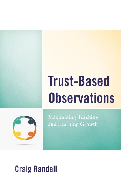 Trust-Based Observations: Maximizing Teaching and Learning Growth