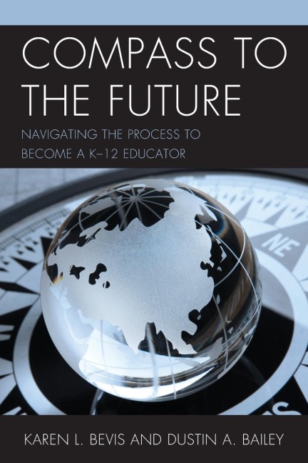 Compass to the Future: Navigating the Process to become a K-12 Educator