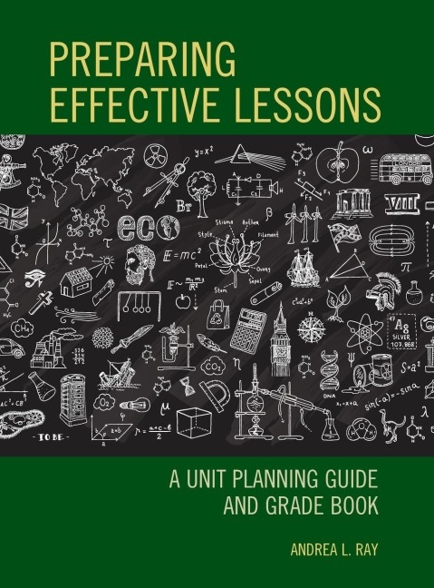 Preparing Effective Lessons: A Unit Planning Guide and Grade Book