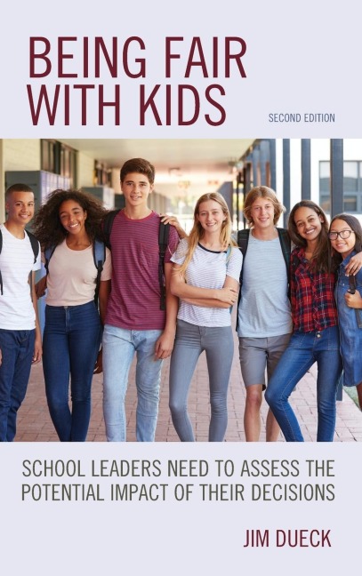 Being Fair with Kids: School Leaders Need to Assess the Potential Impact of Their Decisions