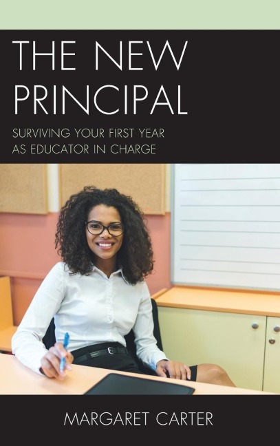 New Principal: Surviving Your First Year as Educator in Charge