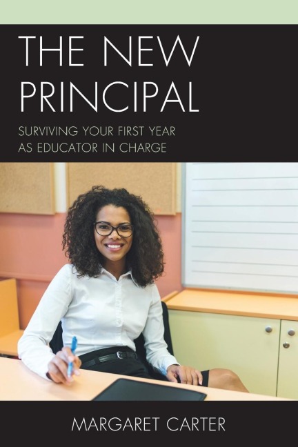 New Principal: Surviving Your First Year as Educator in Charge