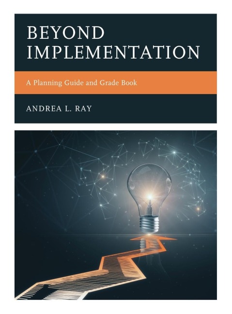 Beyond Implementation: A Planning Guide and Grade Book