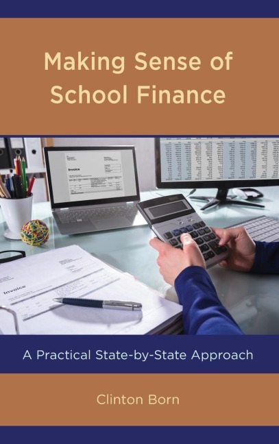 Making Sense of School Finance: A Practical State-by-State Approach