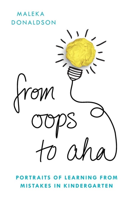 From Oops to Aha: Portraits of Learning from Mistakes in Kindergarten