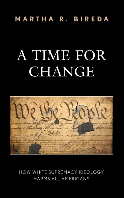 Time for Change: How White Supremacy Ideology Harms All Americans