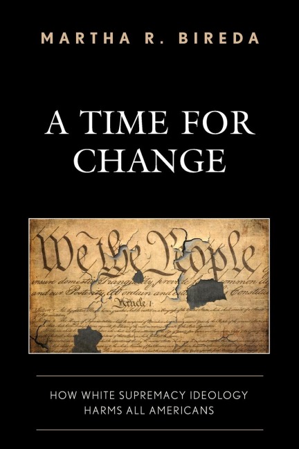 Time for Change: How White Supremacy Ideology Harms All Americans