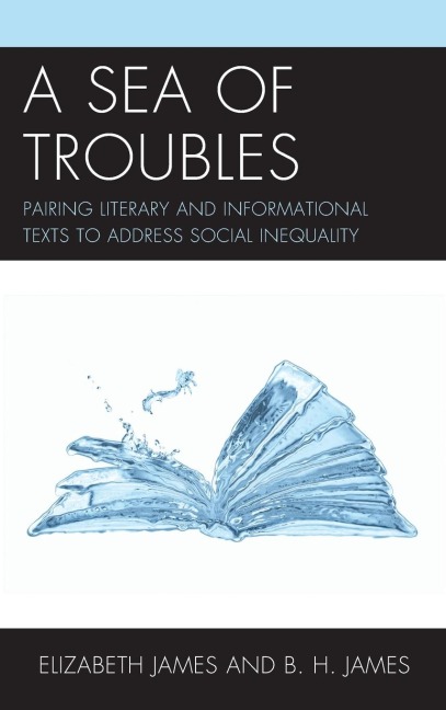 Sea of Troubles: Pairing Literary and Informational Texts to Address Social Inequality