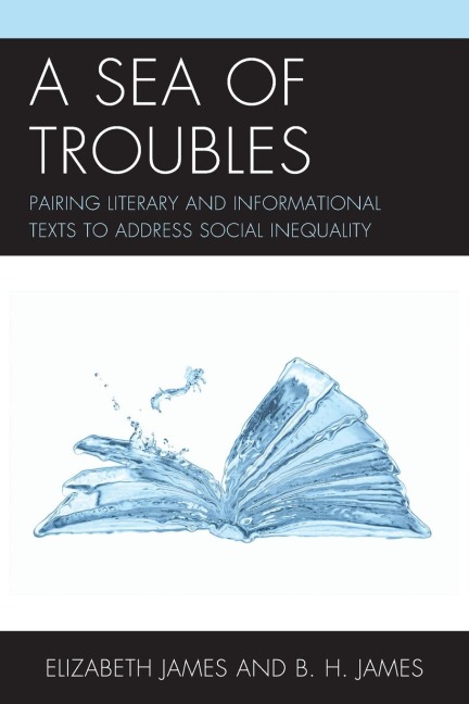 Sea of Troubles: Pairing Literary and Informational Texts to Address Social Inequality