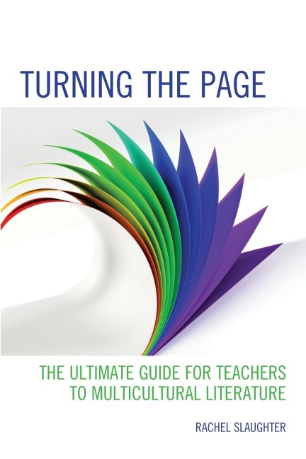 Turning the Page: The Ultimate Guide for Teachers to Multicultural Literature