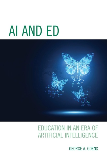 AI and Ed: Education in an Era of Artificial Intelligence