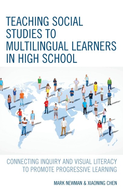 Teaching Social Studies to Multilingual Learners in High School: Connecting Inquiry and Visual Literacy to Promote Progressive Learning
