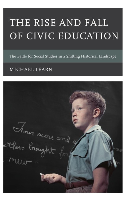 Rise and Fall of Civic Education: The Battle for Social Studies in a Shifting Historical Landscape