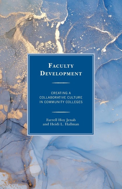 Faculty Development: Creating a Collaborative Culture in Community Colleges